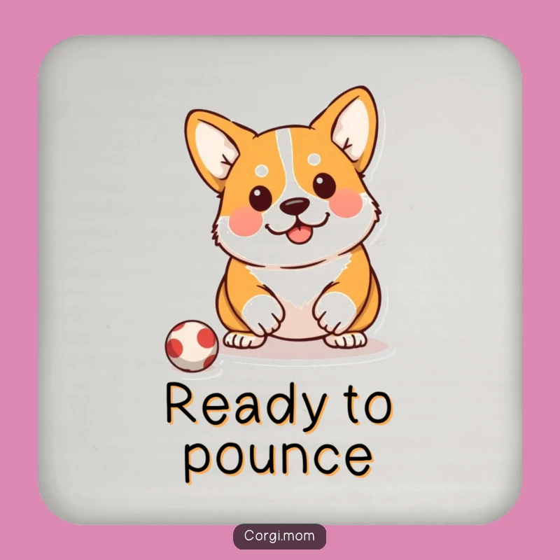 Funny Kawaii Corgi Coaster: Pounce Ready Protector