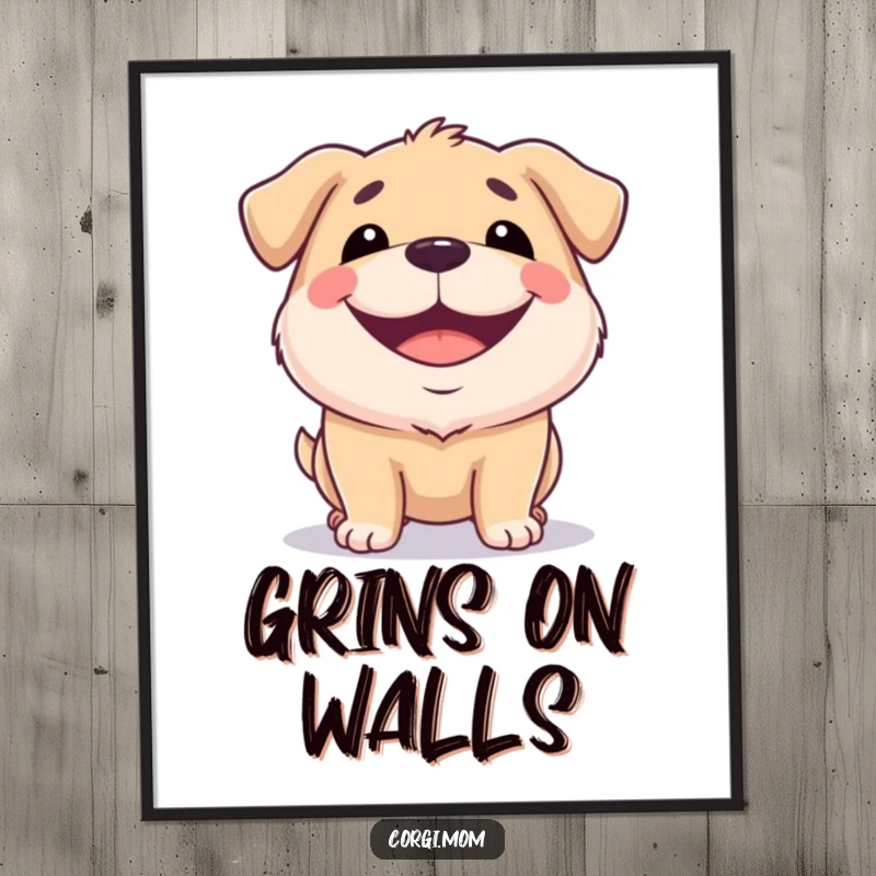 Funny poster art of a squat dog with an incredibly wide, happy grin, radiating pure joy and infectious cheer.