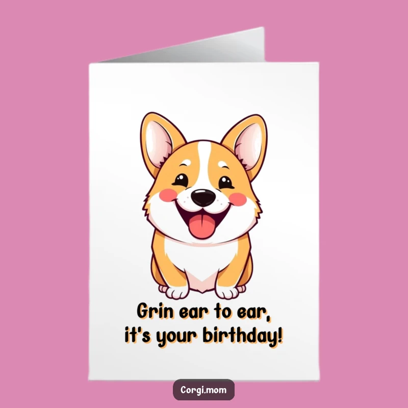 Free Printable Cheerful Corgi Birthday Card: Funny Downloadable Grinning Gift
