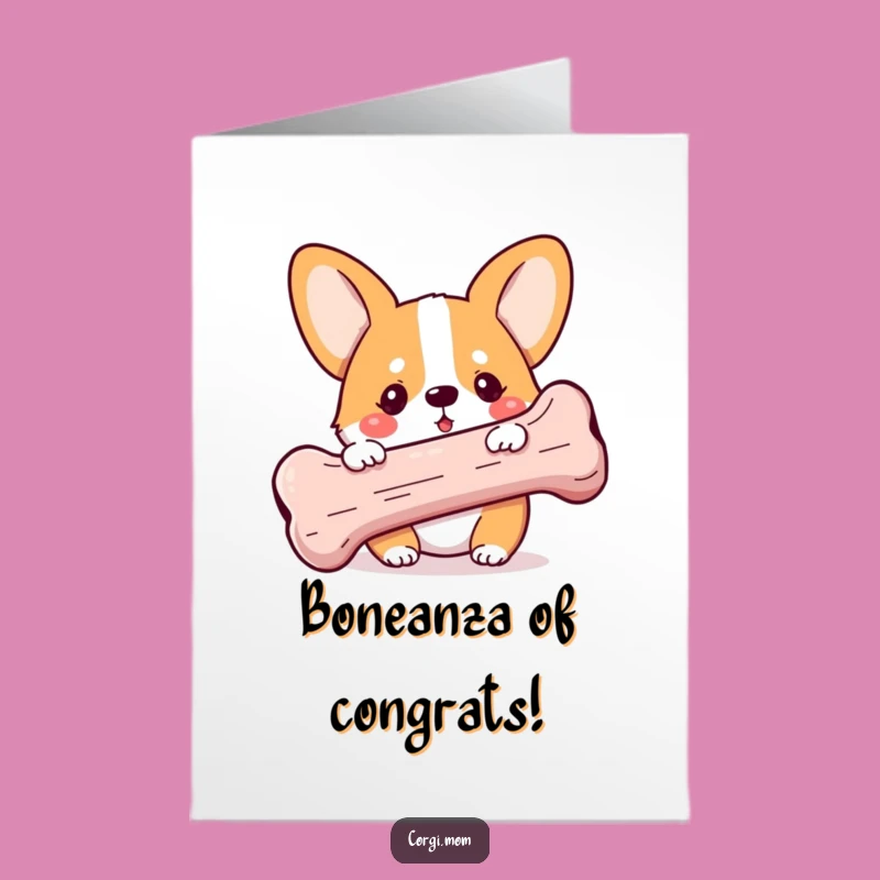Free Printable Corgi Congrats Card: Hilarious Bone Bandit Downloadable Surprise Gift