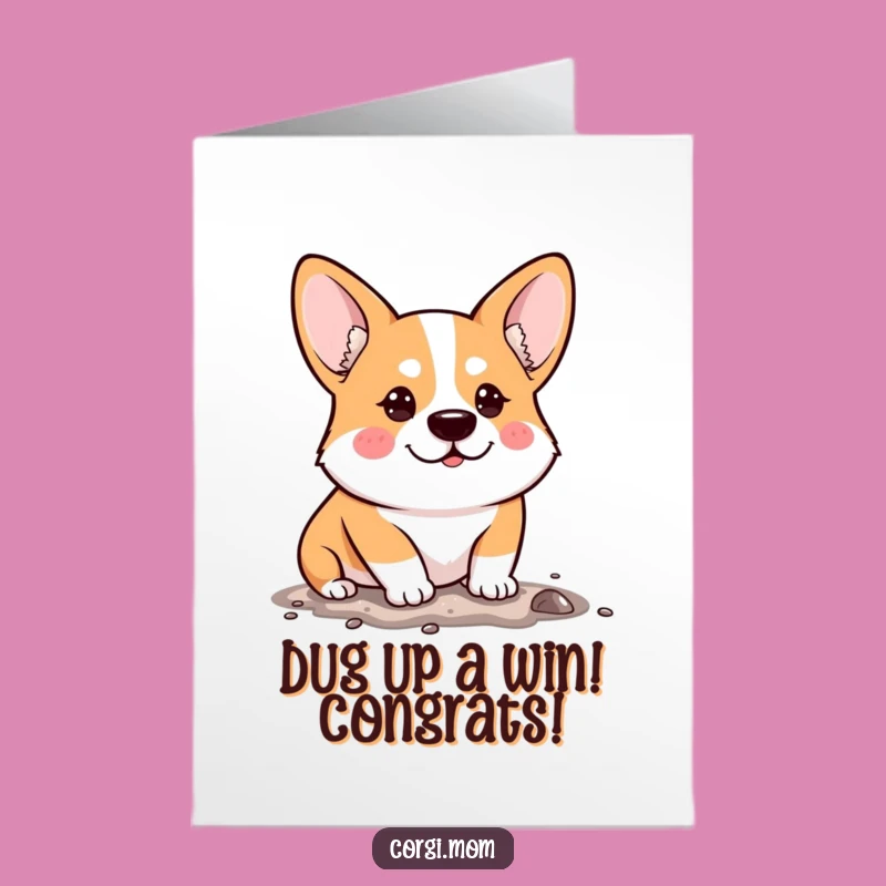 Free Printable Determined Corgi Congrats Card: Funny Downloadable Breakthrough