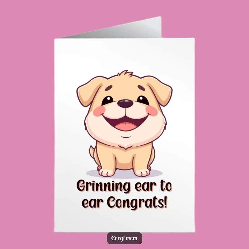 Free Printable Congrats Card: Squat Dog Grin - Humorous Downloadable!