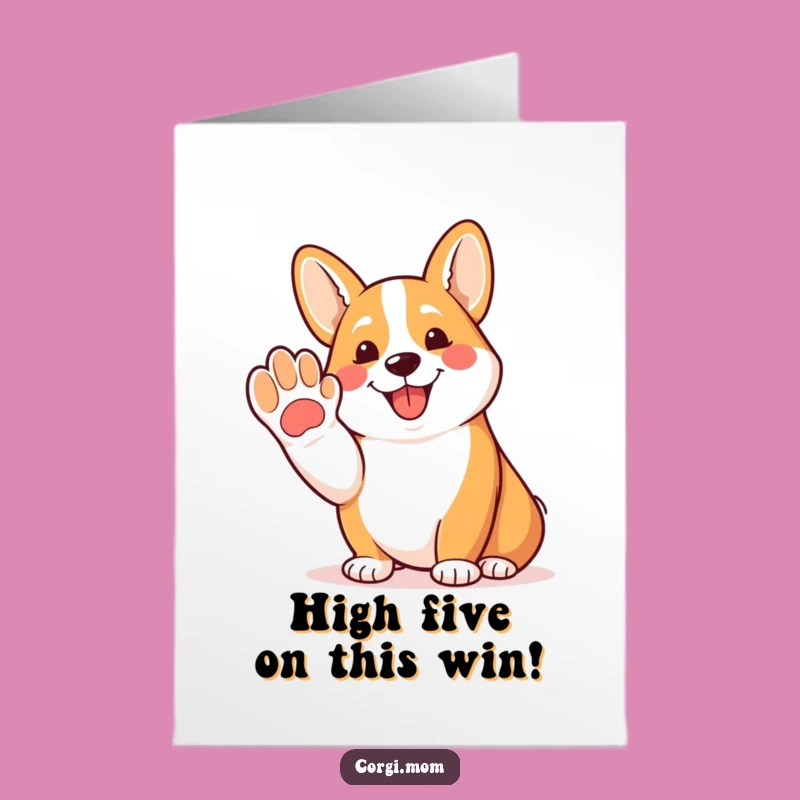 Free Printable Corgi Congrats Card: Funny Dog Paw-shake Downloadable Gift for Success