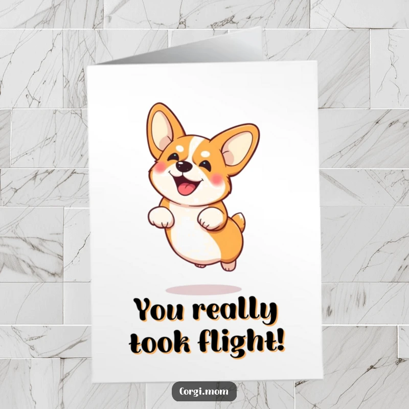 Funny Free Printable Congratulations Card: Playful Corgi with large ears executes a funny, low-flying jump to celebrate a success.