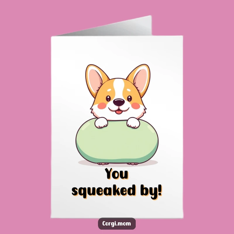 Free Printable Congrats Card: Cheeky Kawaii Corgi Squeaky Toy Funny Downloadable Gift