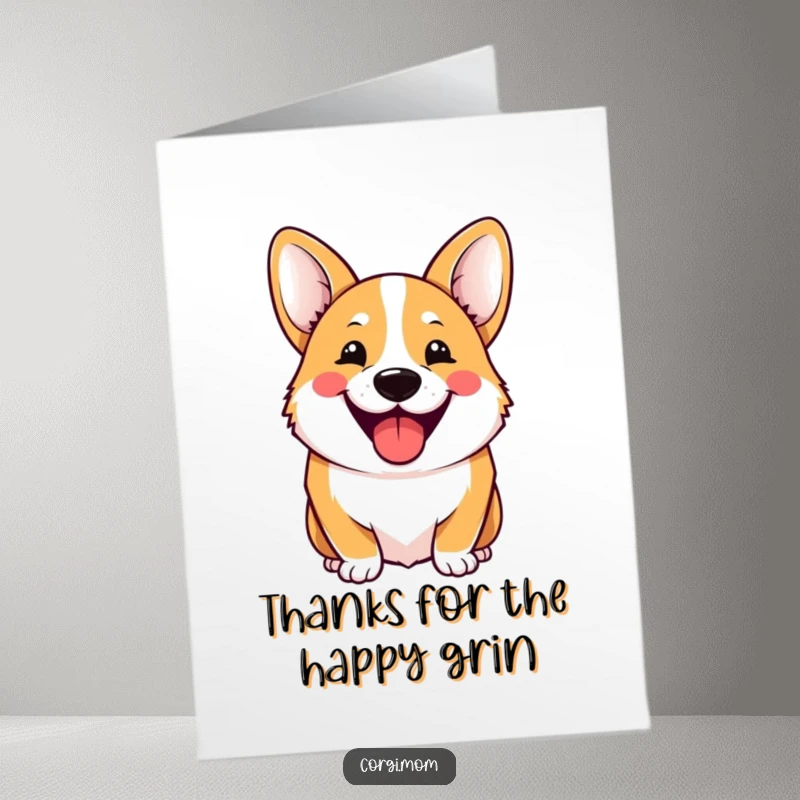 Funny Free Printable Thank You Card of a kawaii corgi showing off a wide, joyful, happy grin.